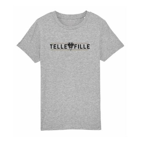 T-SHIRT FILLE GRIS "TELLE FILLE"